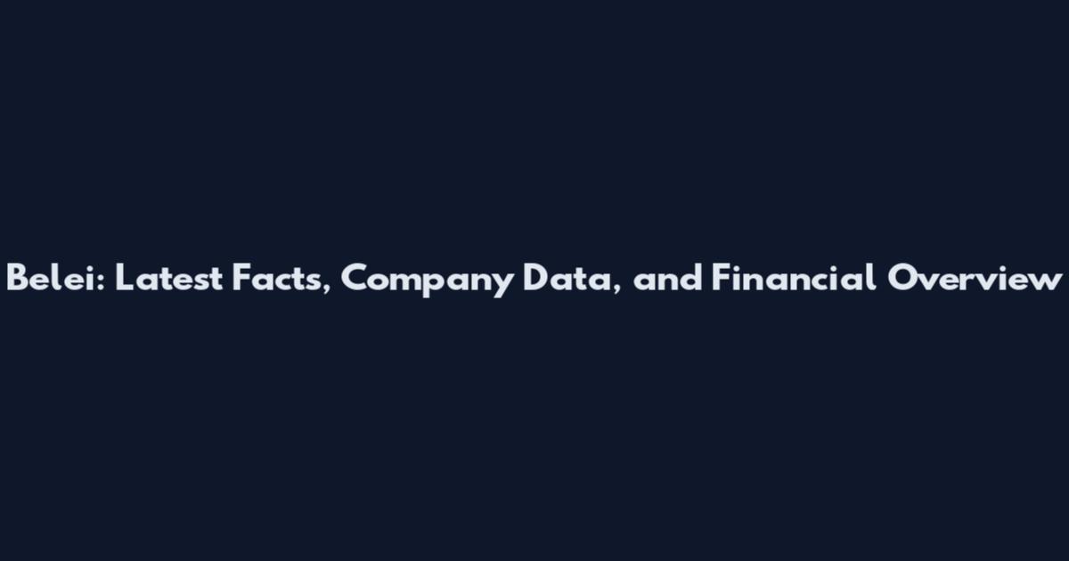 Belei: Latest Facts, Company Data, and Financial Overview
