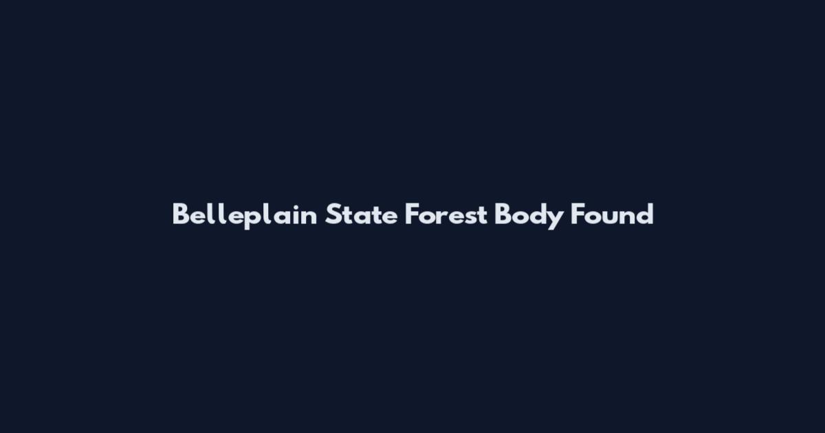 Belleplain State Forest Body Found