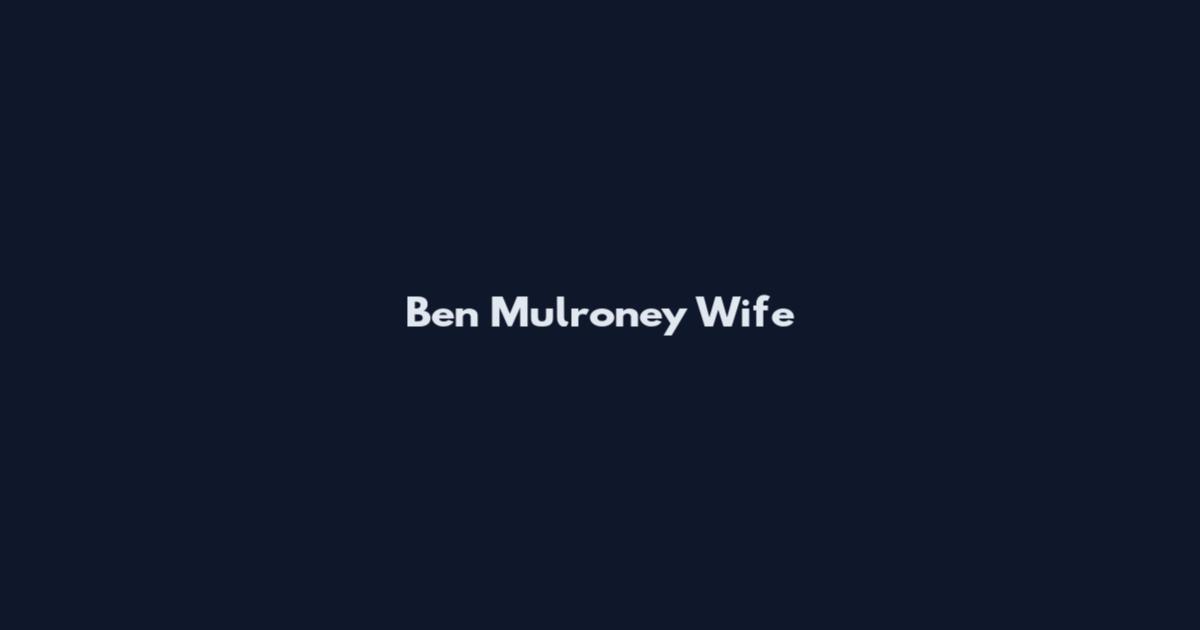 Ben Mulroney Wife
