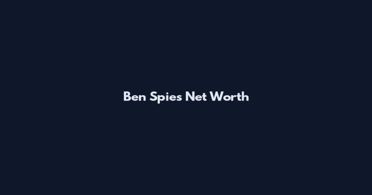 Ben Spies Net Worth