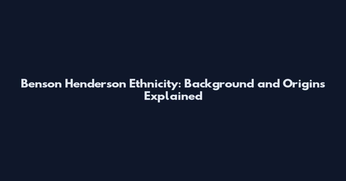 Benson Henderson Ethnicity: Background and Origins Explained