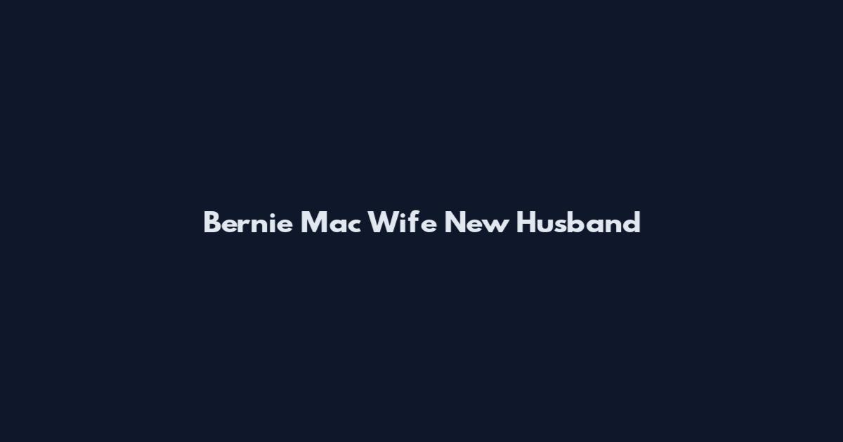 Bernie Mac Wife New Husband