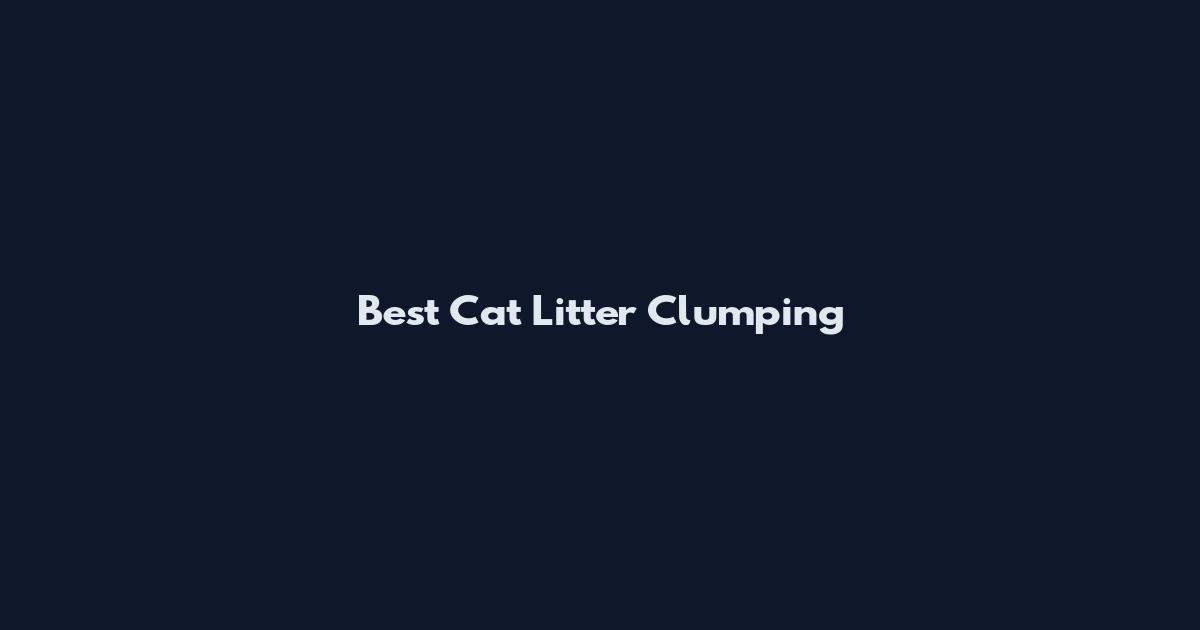 Best Cat Litter Clumping