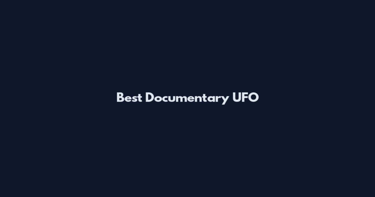 Best Documentary UFO
