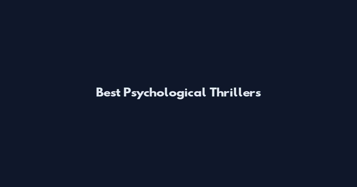 Best Psychological Thrillers