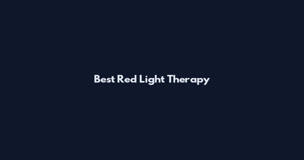 Best Red Light Therapy
