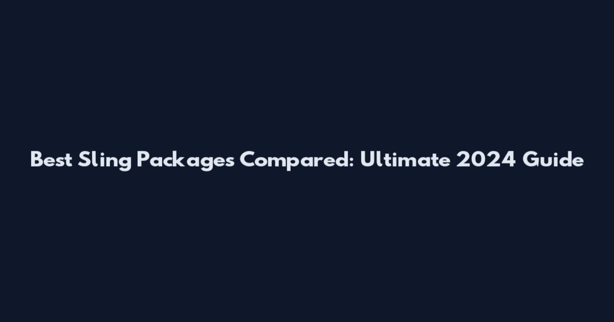 Best Sling Packages Compared: Ultimate 2024 Guide