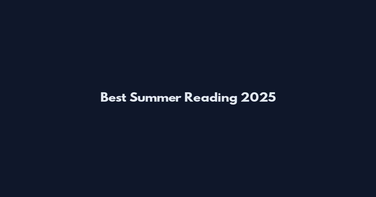 Best Summer Reading 2025