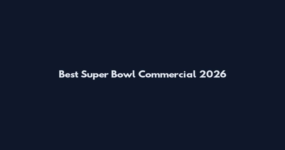 Best Super Bowl Commercial 2026