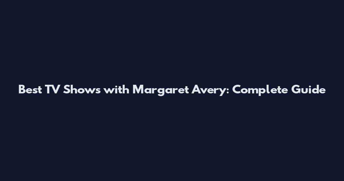 Best TV Shows with Margaret Avery: Complete Guide