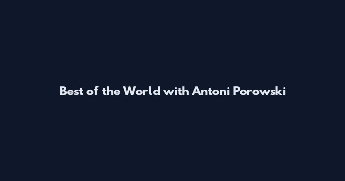 Best of the World with Antoni Porowski