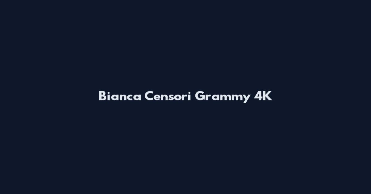 Bianca Censori Grammy 4K