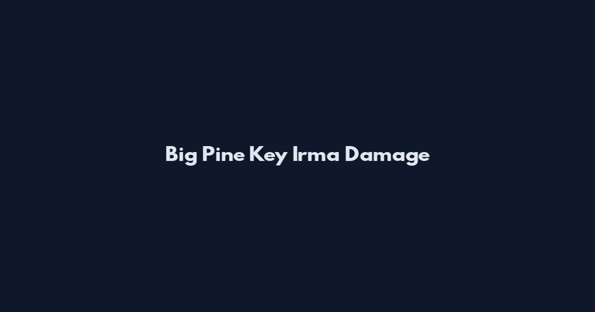 Big Pine Key Irma Damage
