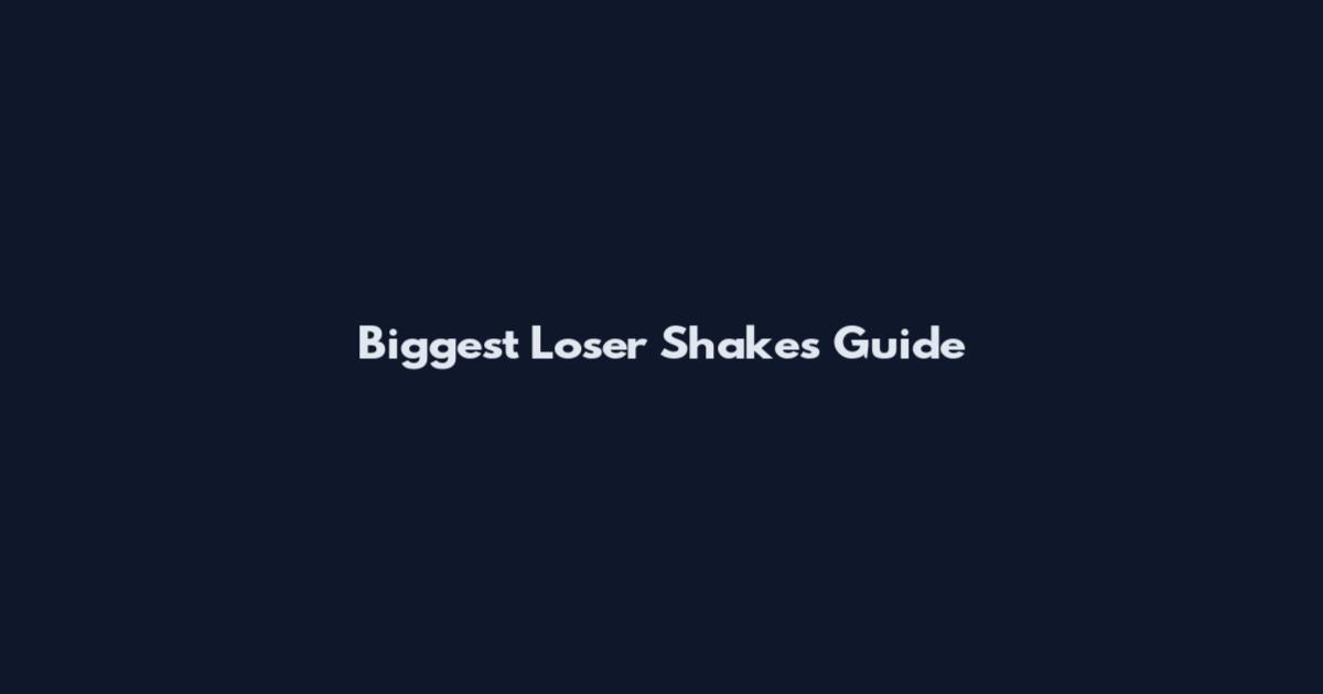 Biggest Loser Shakes Guide