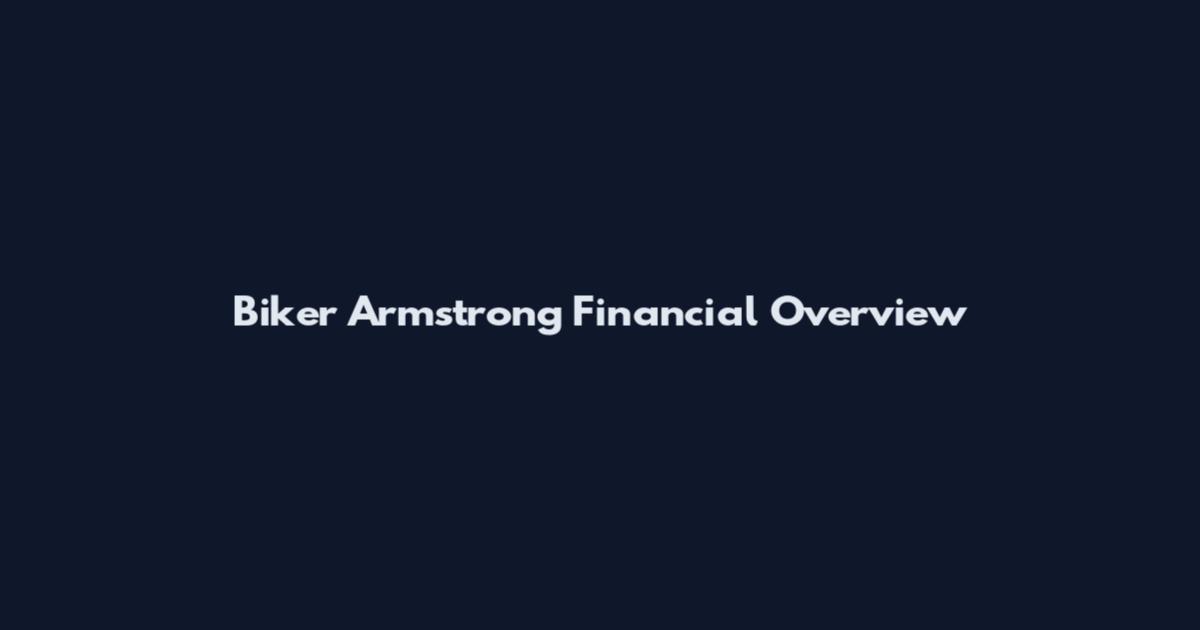 Biker Armstrong Financial Overview