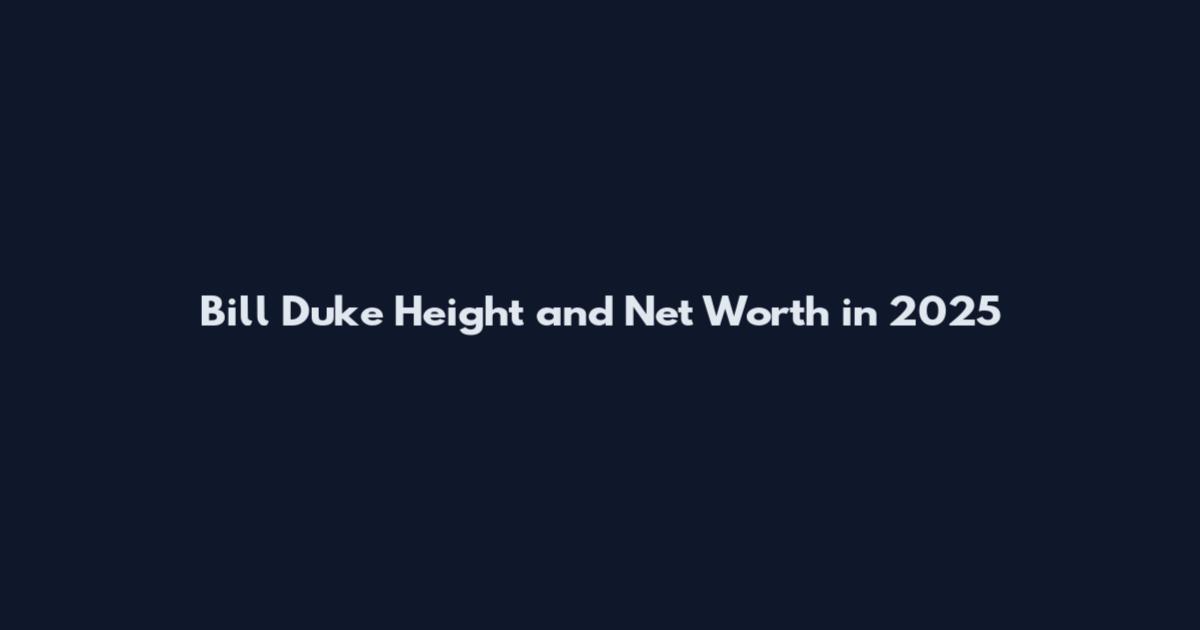 Bill Duke Height and Net Worth in 2025