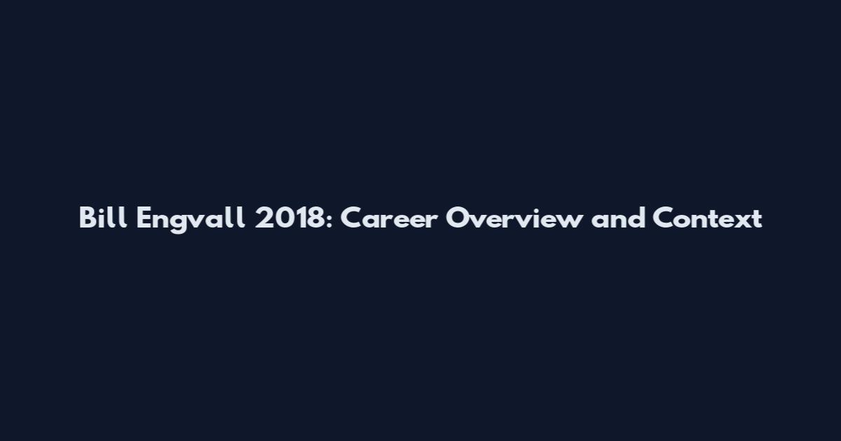 Bill Engvall 2018: Career Overview and Context