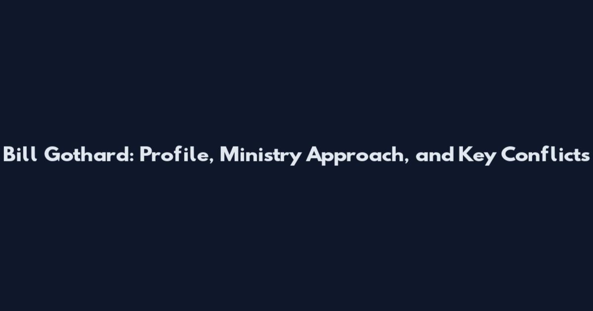 Bill Gothard: Profile, Ministry Approach, and Key Conflicts