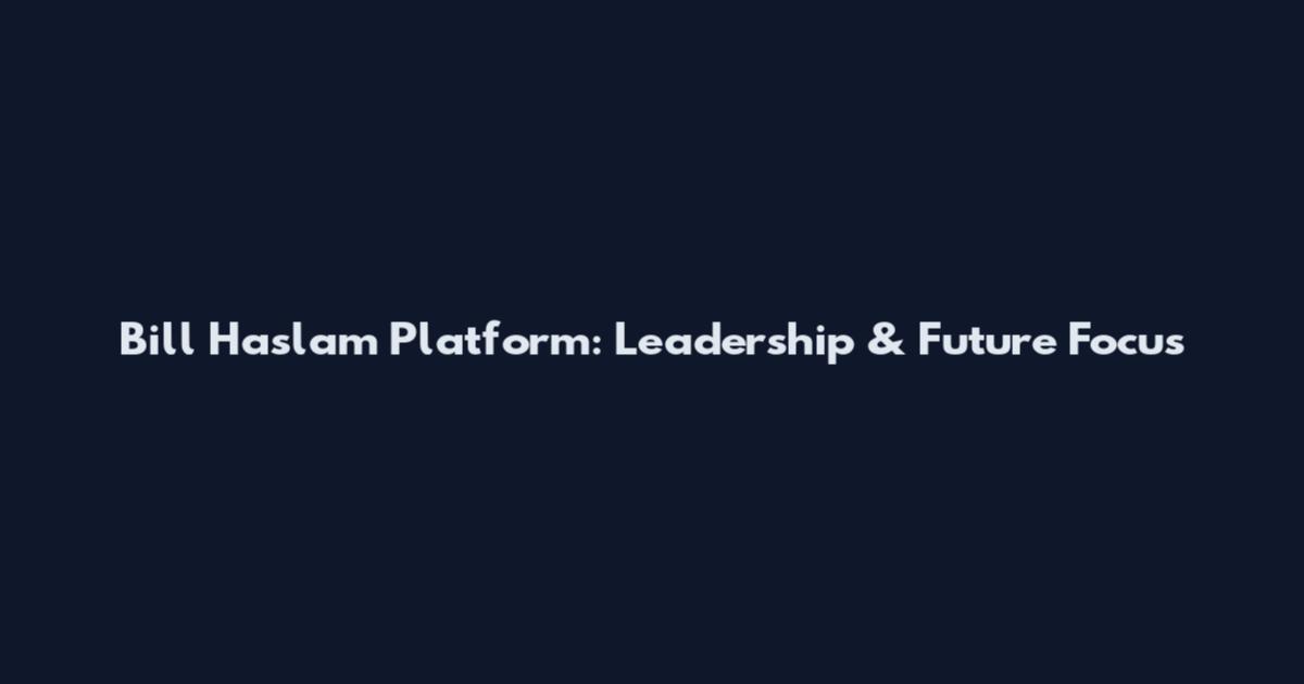 Bill Haslam Platform: Leadership & Future Focus