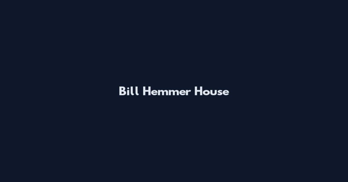 Bill Hemmer House