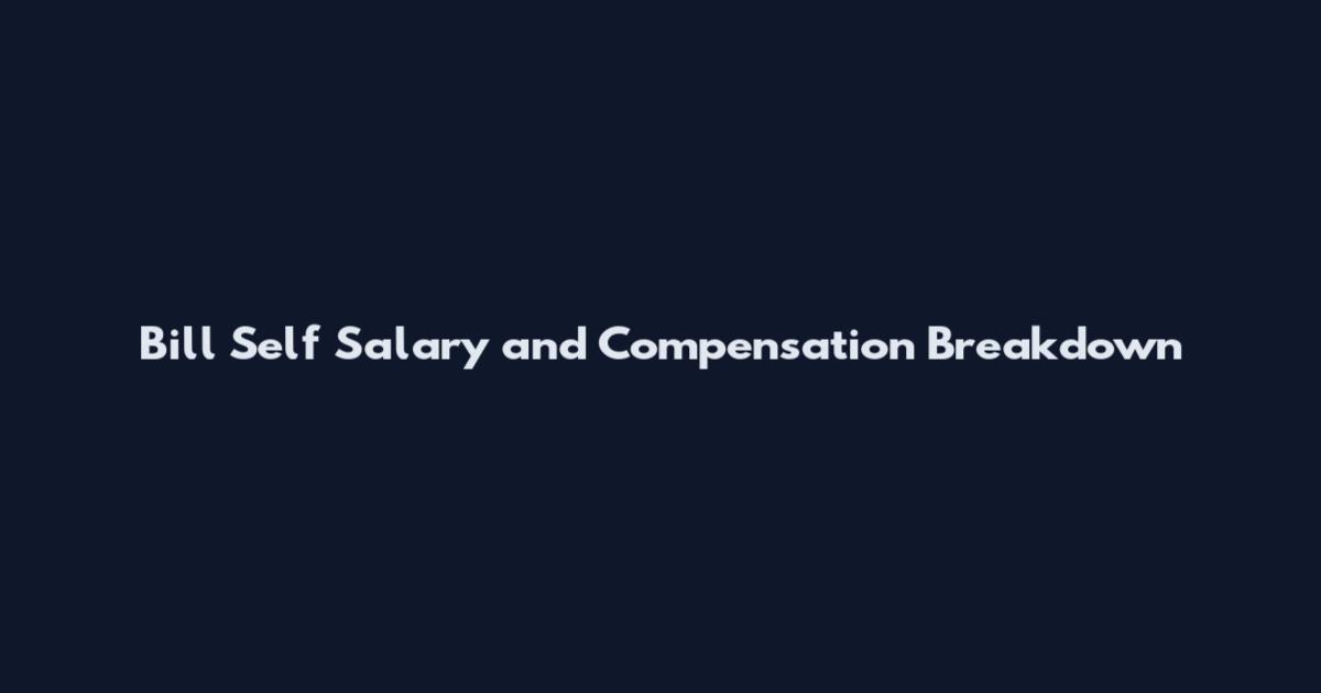 Bill Self Salary and Compensation Breakdown