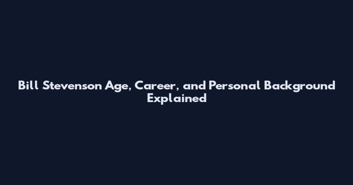 Bill Stevenson Age, Career, and Personal Background Explained