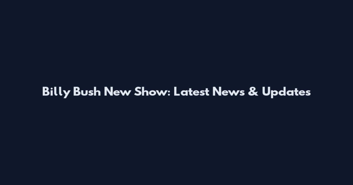 Billy Bush New Show: Latest News & Updates