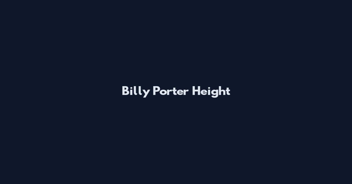Billy Porter Height
