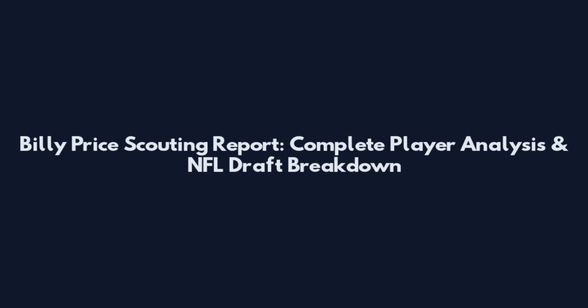Billy Price Scouting Report: Complete Player Analysis & NFL Draft Breakdown