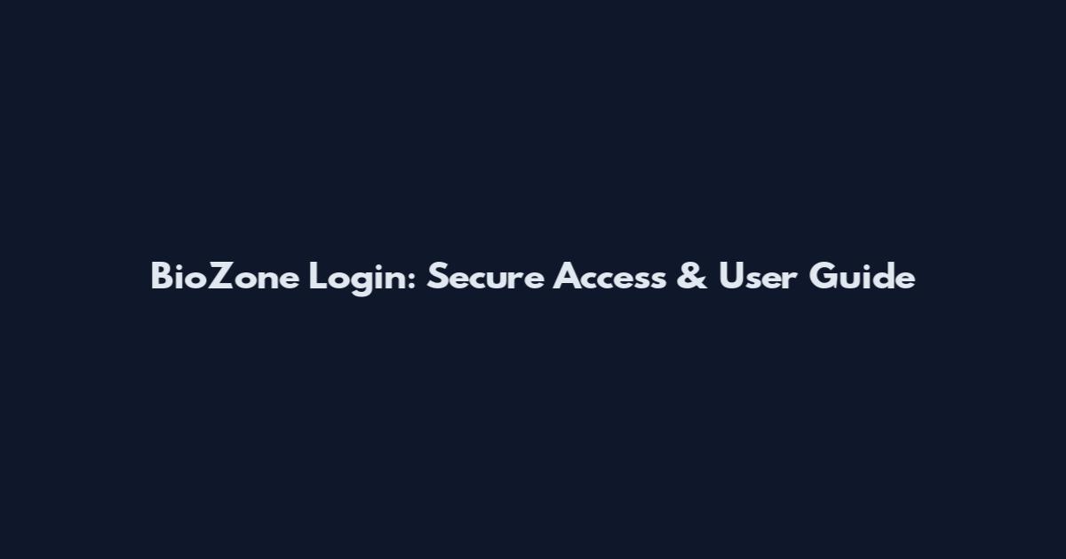 BioZone Login: Secure Access & User Guide