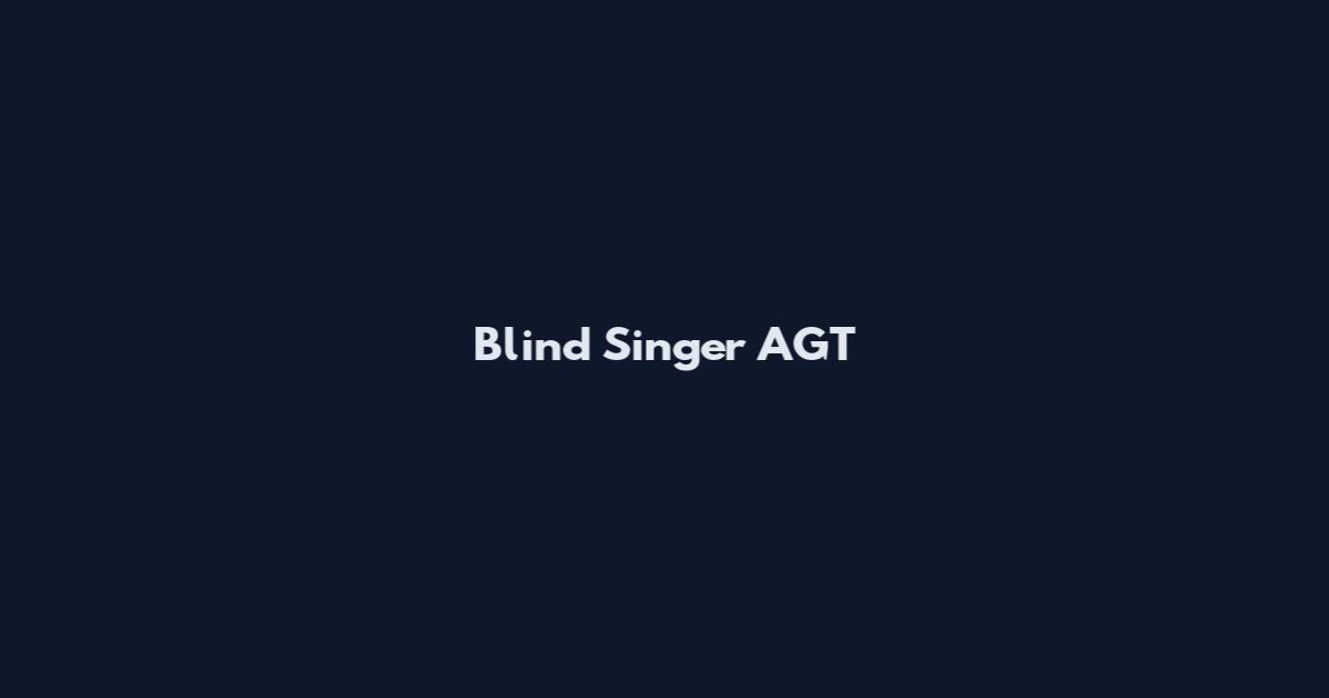 Blind Singer AGT