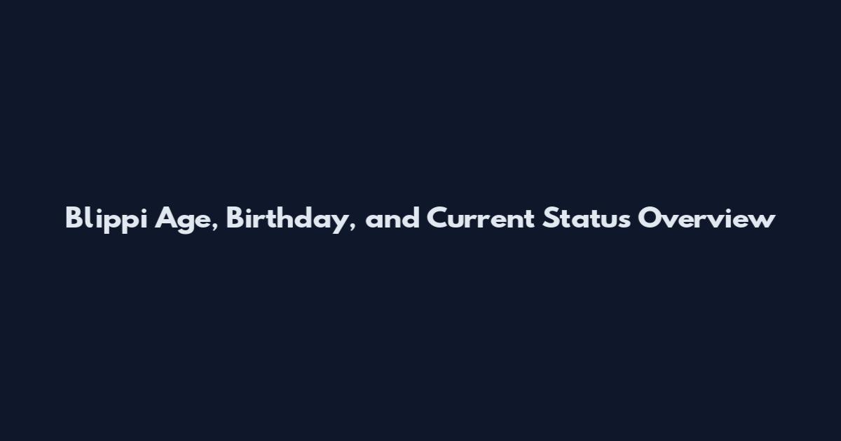 Blippi Age, Birthday, and Current Status Overview