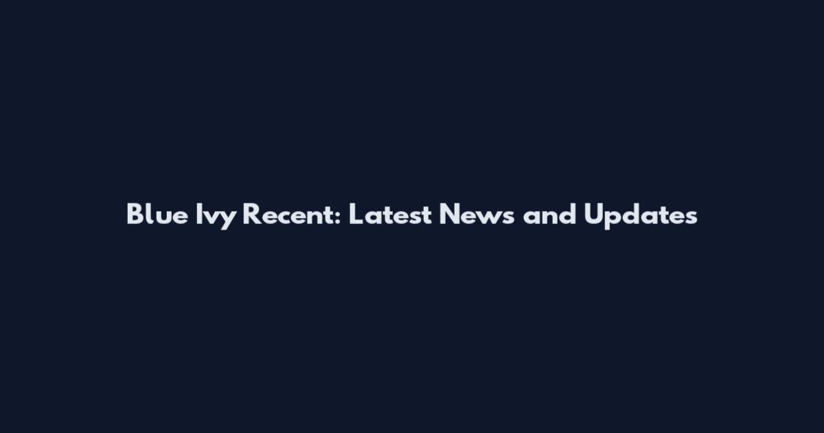 Blue Ivy Recent: Latest News and Updates