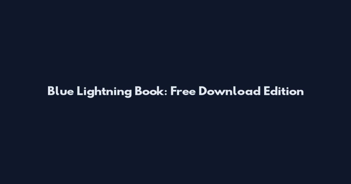 Blue Lightning Book: Free Download Edition