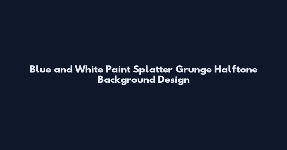Blue and White Paint Splatter Grunge Halftone Background Design