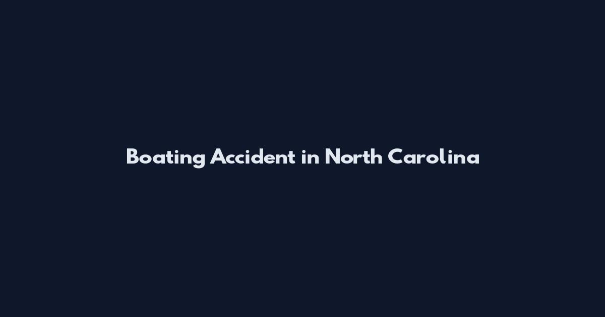 Boating Accident in North Carolina