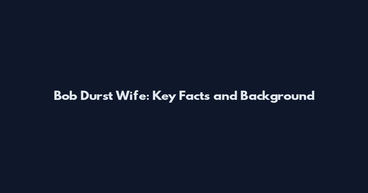 Bob Durst Wife: Key Facts and Background