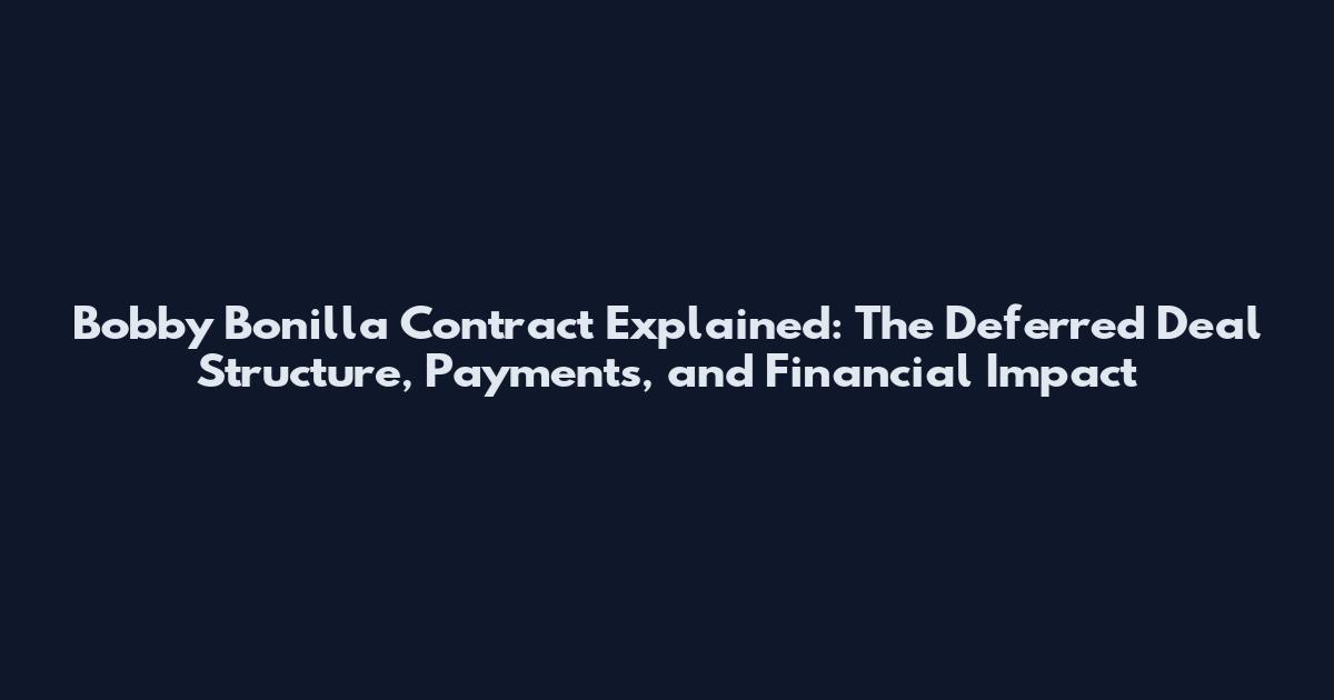 Bobby Bonilla Contract Explained: The Deferred Deal Structure, Payments, and Financial Impact