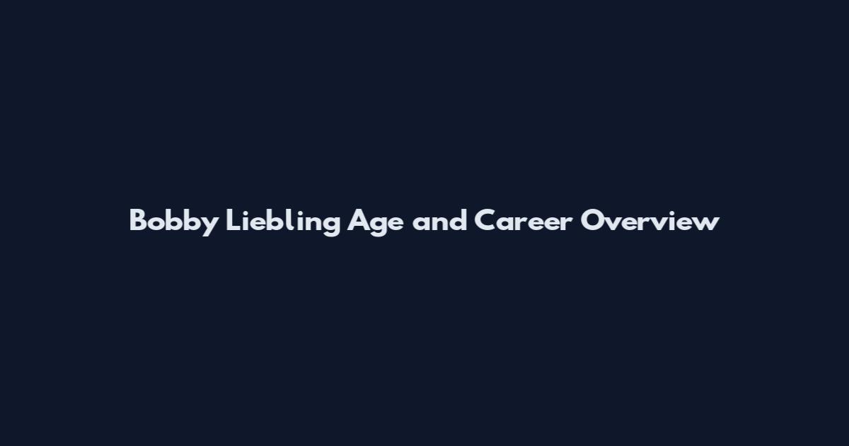 Bobby Liebling Age and Career Overview