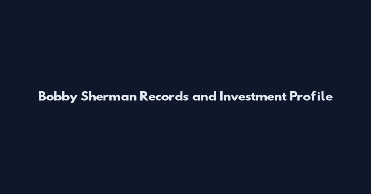 Bobby Sherman Records and Investment Profile