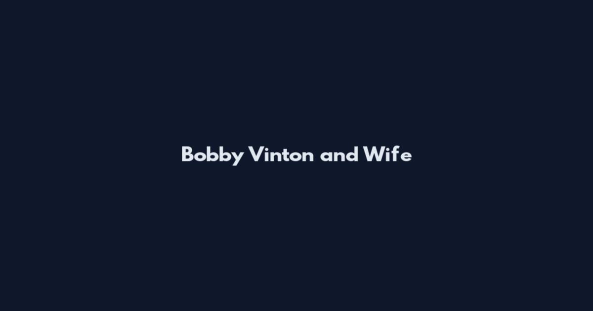 Bobby Vinton and Wife