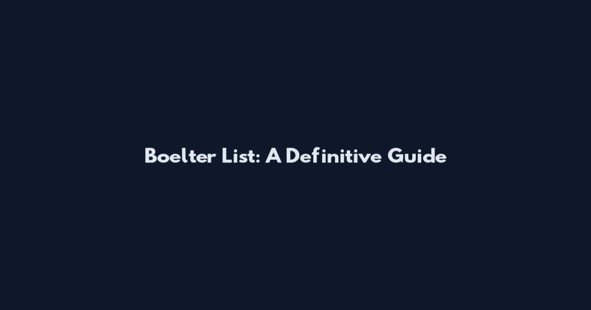 Boelter List: A Definitive Guide