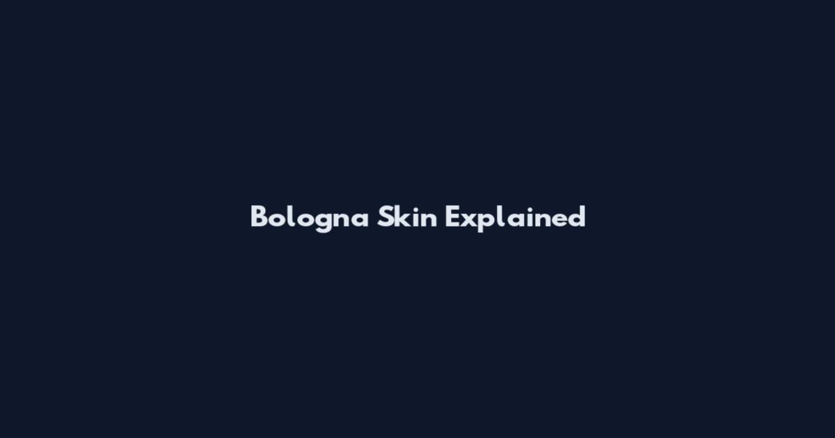 Bologna Skin Explained