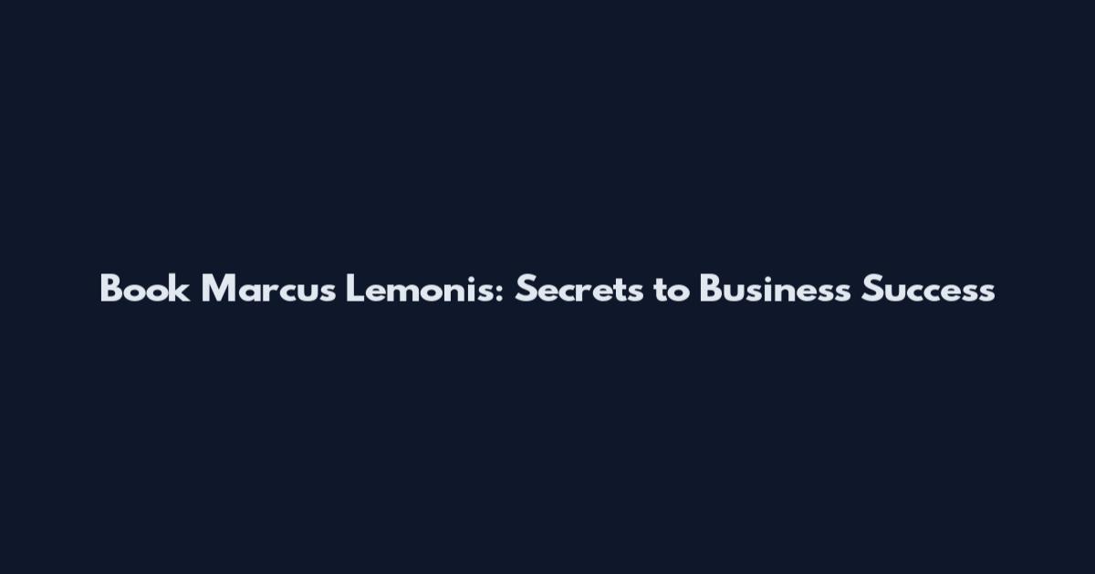 Book Marcus Lemonis: Secrets to Business Success