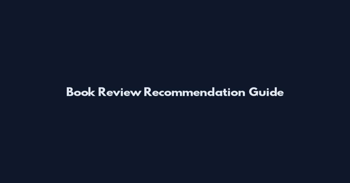 Book Review Recommendation Guide