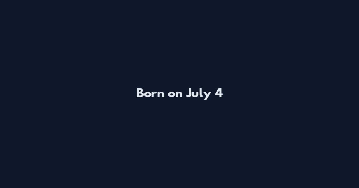 Born on July 4