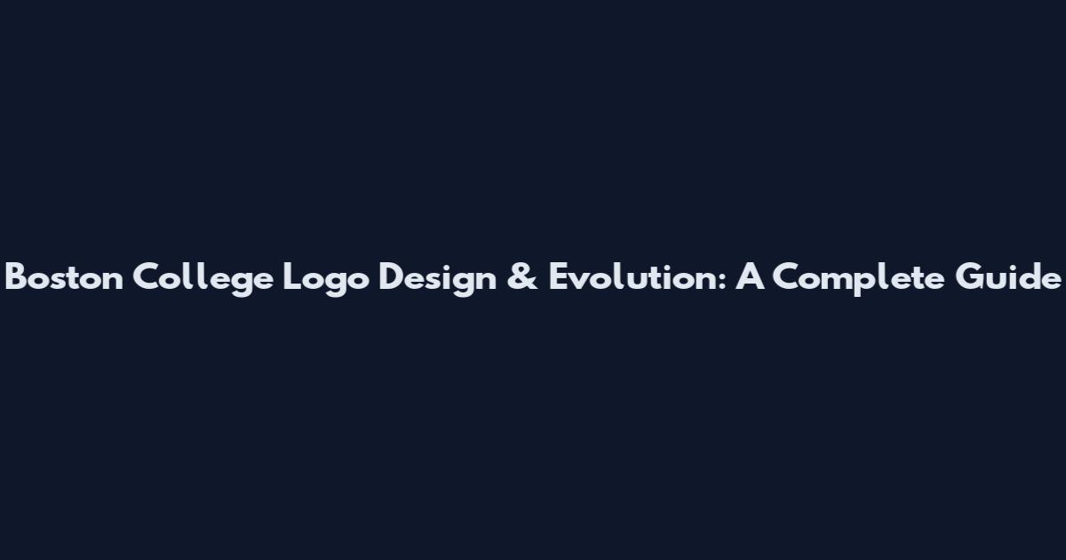 Boston College Logo Design & Evolution: A Complete Guide