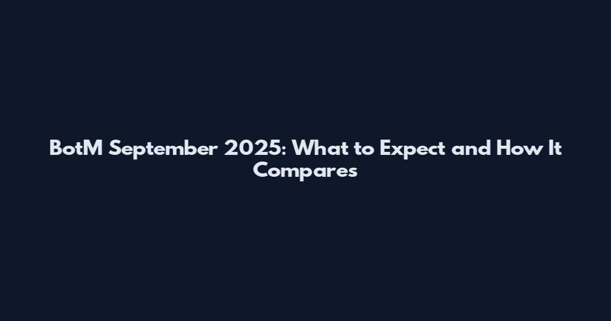 BotM September 2025: What to Expect and How It Compares