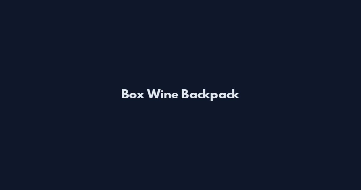 Box Wine Backpack
