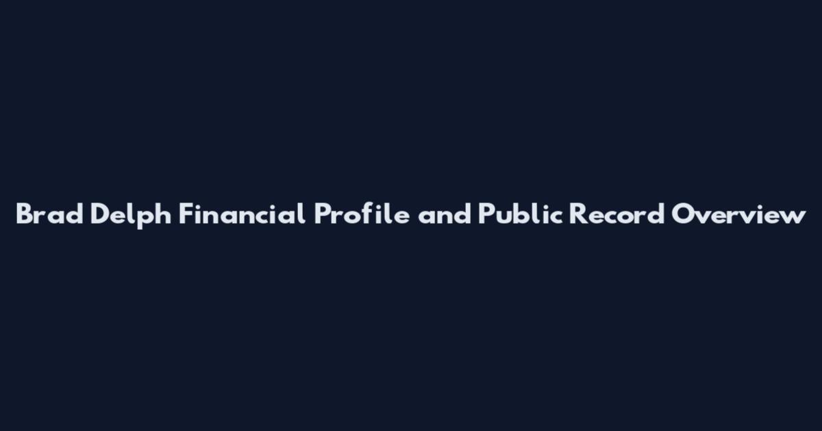 Brad Delph Financial Profile and Public Record Overview